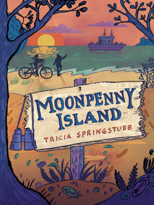 Title details for Moonpenny Island by Tricia Springstubb - Available